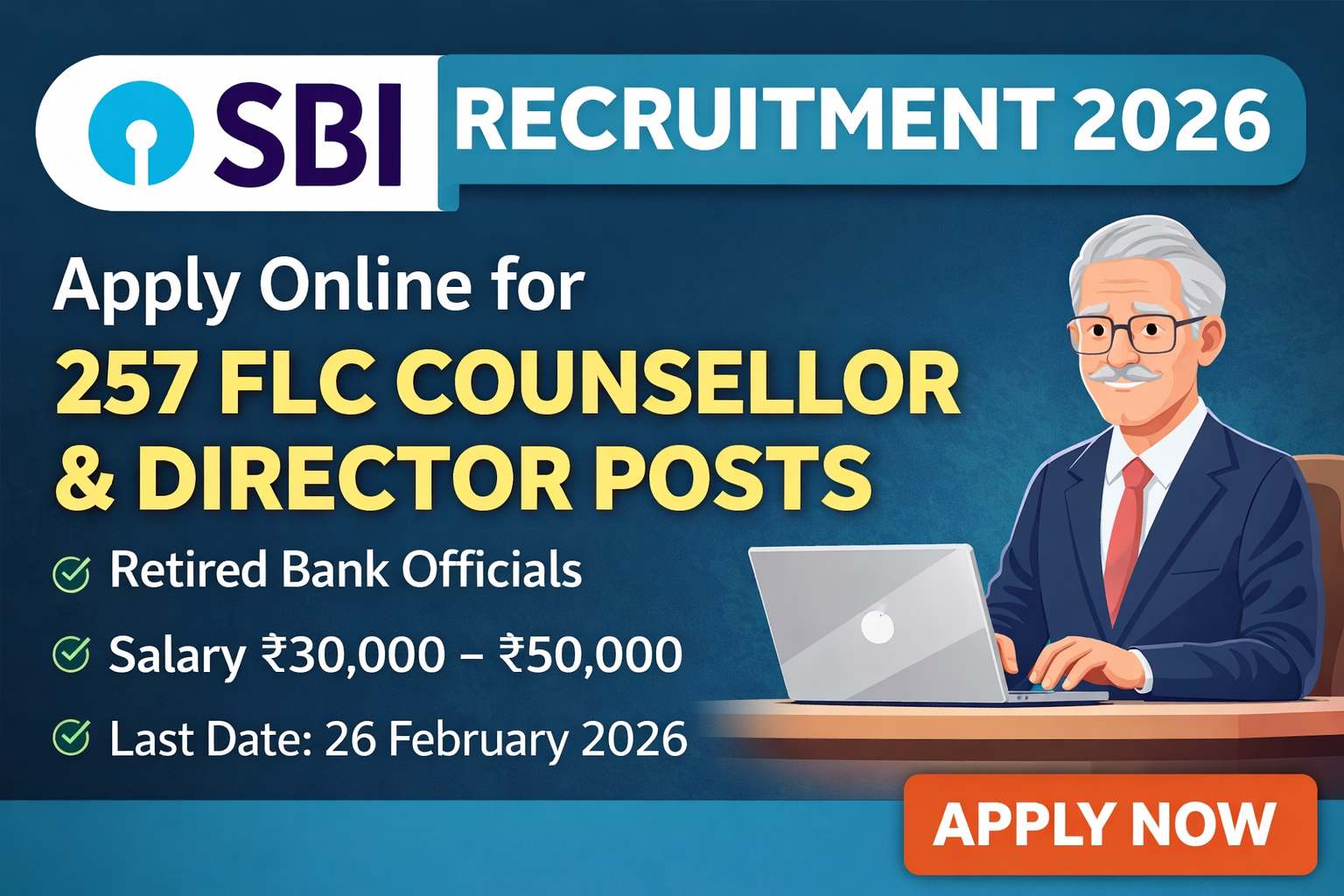 SBI Recruitment 2026 for 257 FLC Counsellor and Director posts apply online